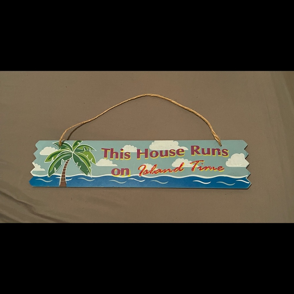 This House Runs On Island Time Decor
